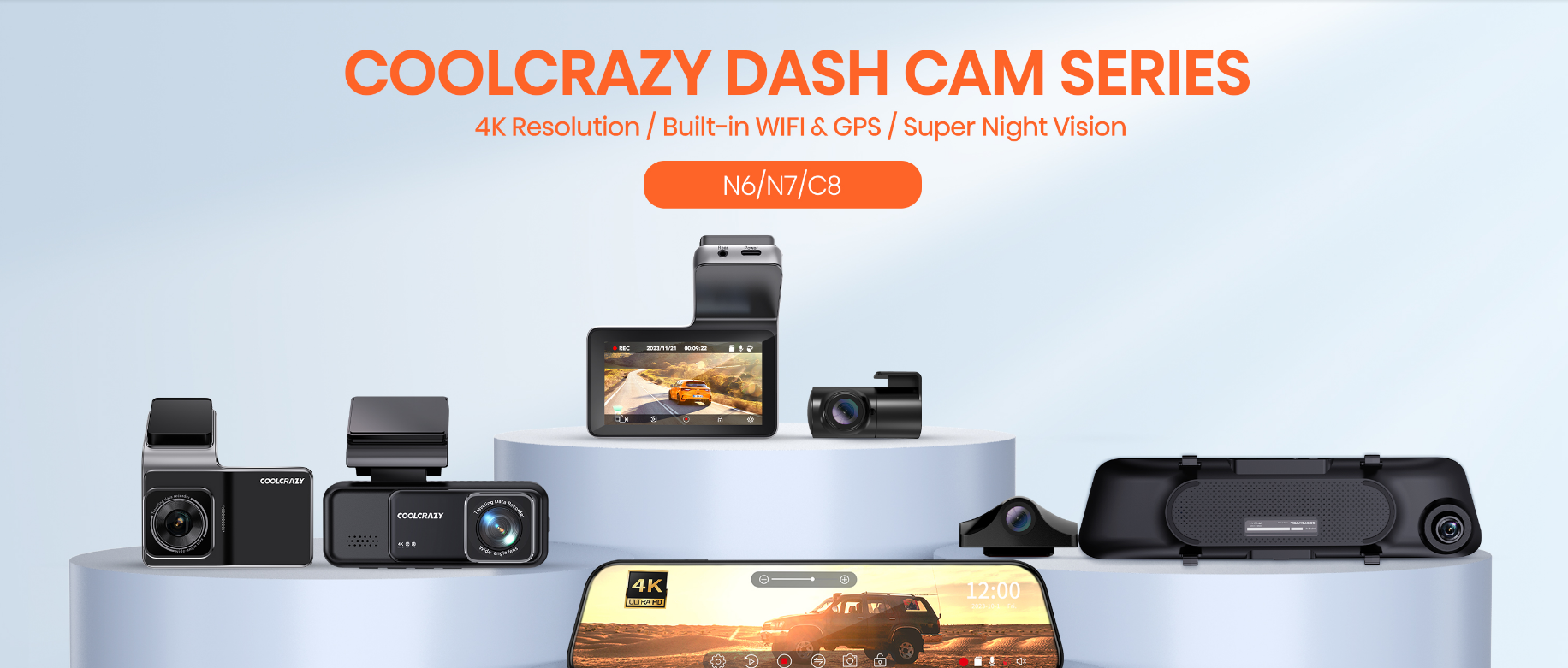 COOLCRAZY dash cam series, 4K resolution, built-in WiFi & GPS, super night vision, N6/N7/C8 models, comprehensive road coverage, clear visibility, enhanced driving experience, reliable car camera system
